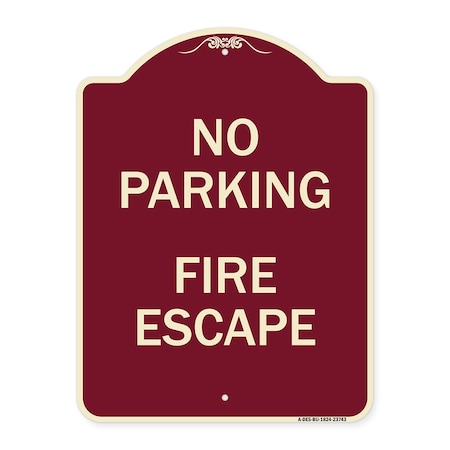 Signmission No Parking Fire Escape Heavy-Gauge Aluminum Architectural Sign, 24" x 18", BU-1824-23743 A-DES-BU-1824-23743